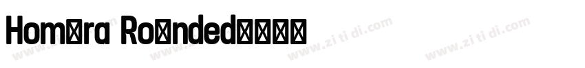 Homura Rounded字体转换